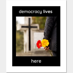 Democracy lives here Posters and Art